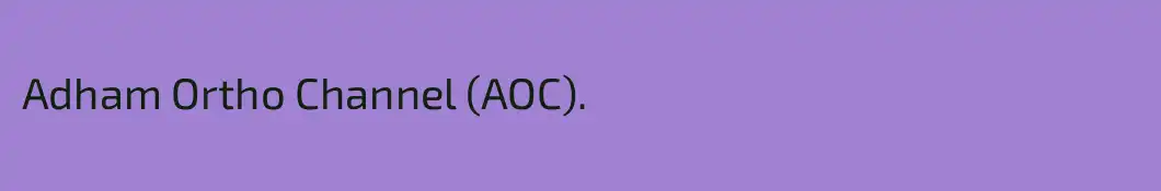 Adham Ortho Channel (AOC).